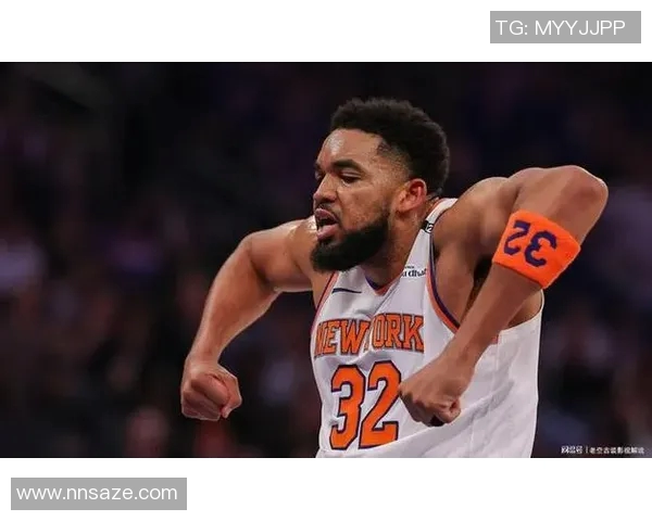 卡尔安东尼唐斯如何在NBA赛场上展现统治力与领导魅力